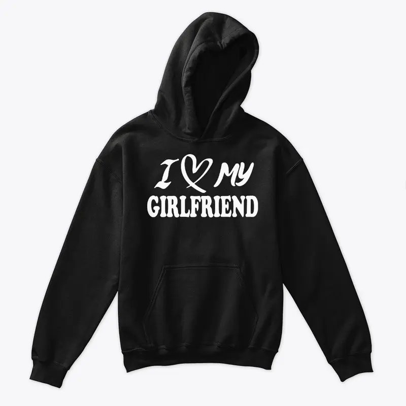 I Love My Girlfriend Shirt