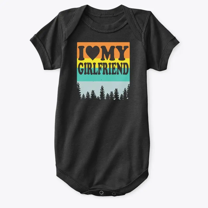 I Love My Girlfriend Shirt