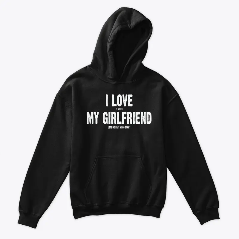 I Love My Girlfriend T Shirt