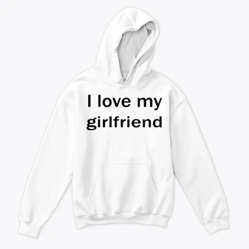 I Love My Girlfriend Shirt